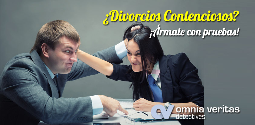 ¿Divorcio contencioso? ¡Ármate con pruebas!