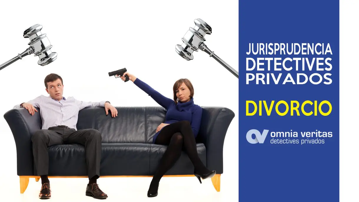 Jurisprudencia detectives divorcio contencioso
