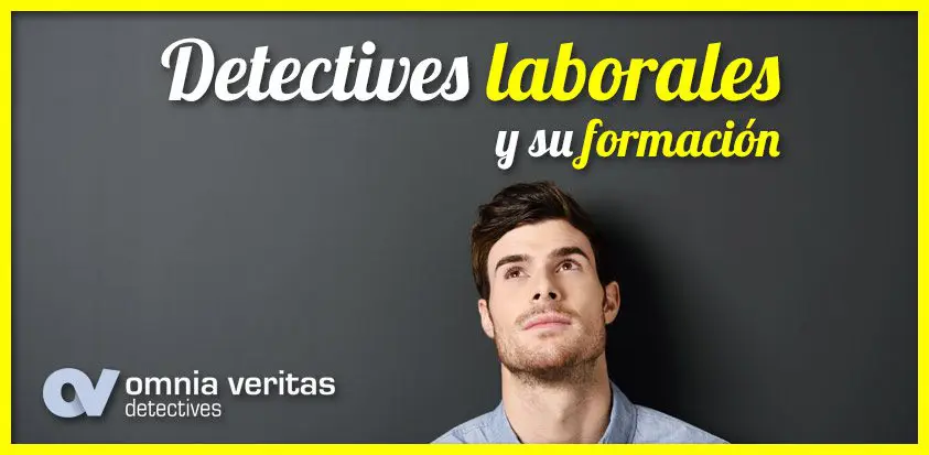 Formación de detectives laborales