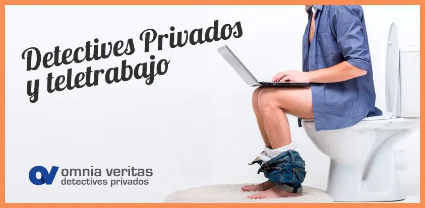 detectives y teletrabajo