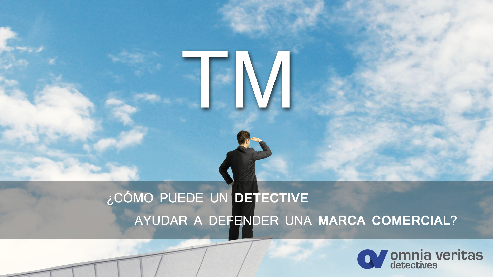 ¿CÓMO PUEDE UN DETECTIVE AYUDAR A DEFENDER UNA MARCA COMERCIAL?