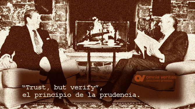 “TRUST, BUT VERIFY”, EL PRINCIPIO DE LA PRUDENCIA.