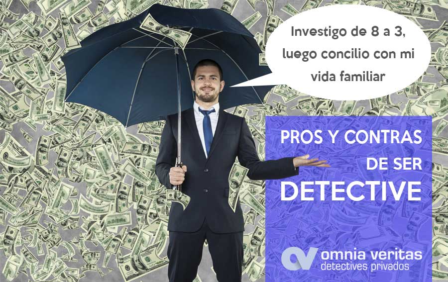 PROS Y CONTRAS DE SER DETECTIVE PRIVADO