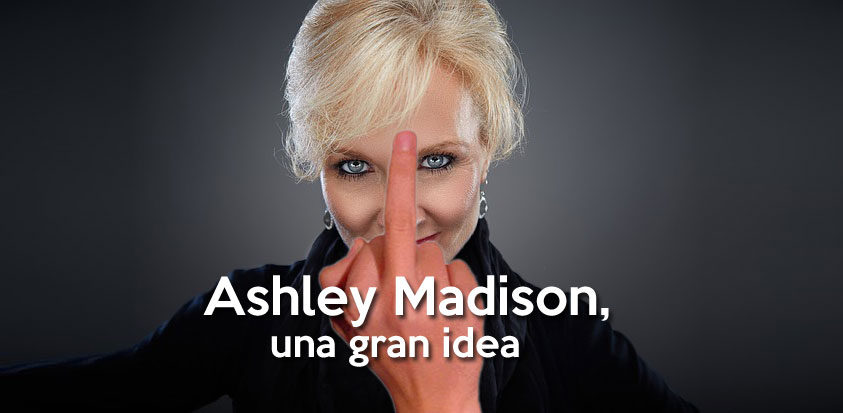 ASHLEY MADISON, A GREAT IDEA