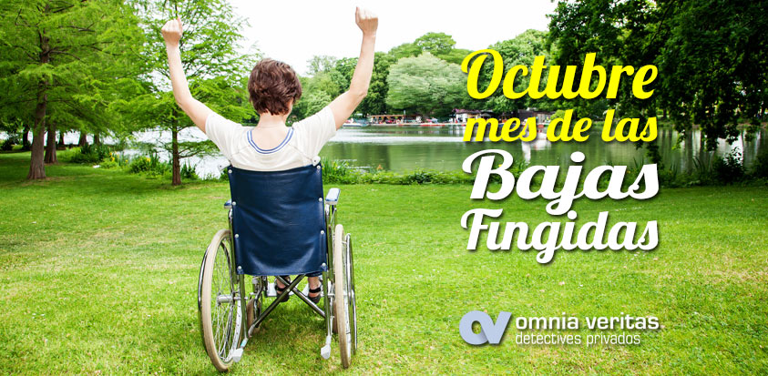 OCTUBRE, EL MES DE LAS BAJAS FINGIDAS