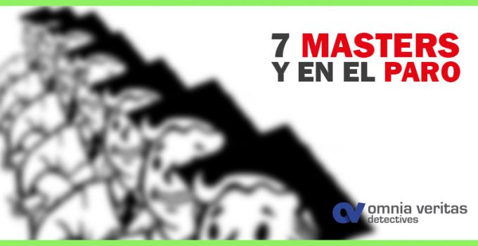 7 MASTERS Y EN EL PARO