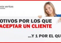 5 MOTIVOS PARA NO ACEPTAR UN CLIENTE Y UNO POR EL QUE SÍ