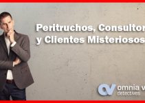 PERITRUCHOS, CONSULTORES Y CLIENTES MISTERIOSOS