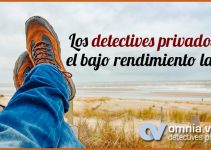 LOS DETECTIVES ANTE EL BAJO RENDIMIENTO LABORAL