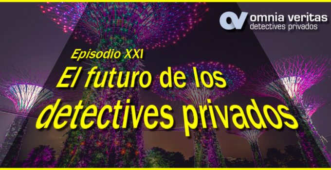 EL FUTURO DE LOS DETECTIVES PRIVADOS