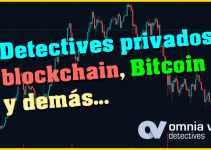 Detectives privados, blockchain, bitcoin y demás.