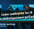 Como cambiarán las IA las investigaciones privadas.